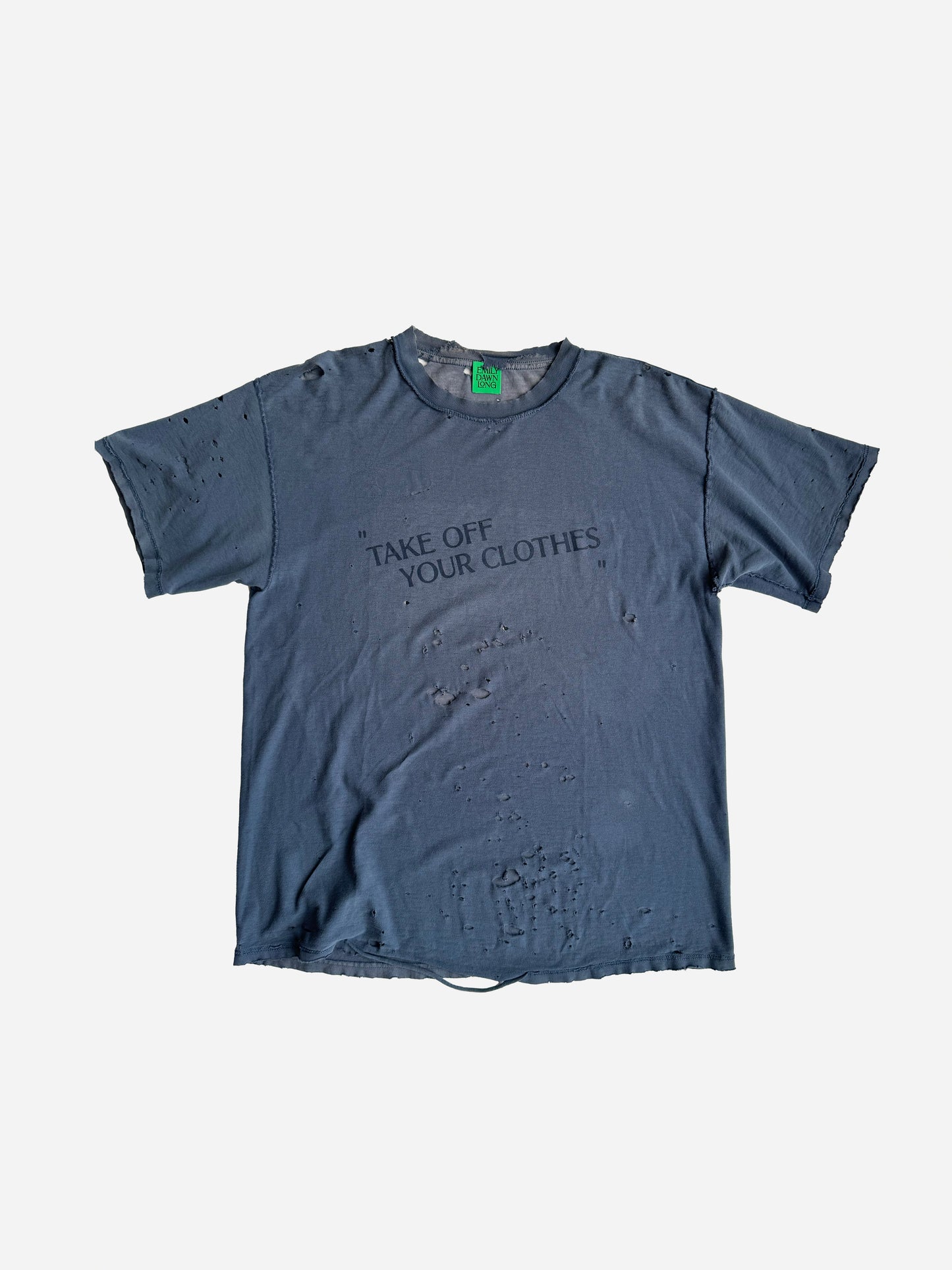 “TAKE OFF YOUR CLOTHES” - ONE OF A KIND VINTAGE TEE