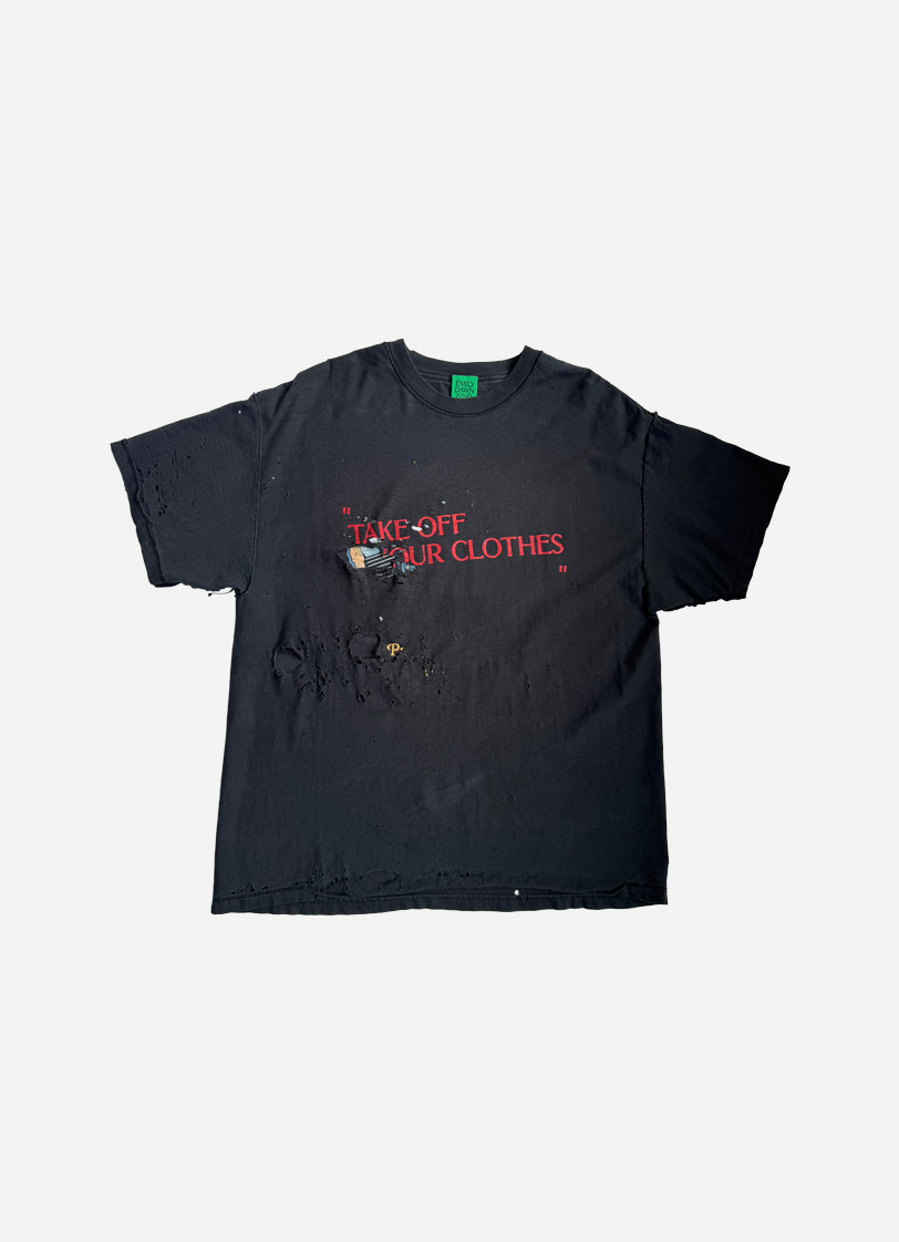 “TAKE OFF YOUR CLOTHES”  - Black