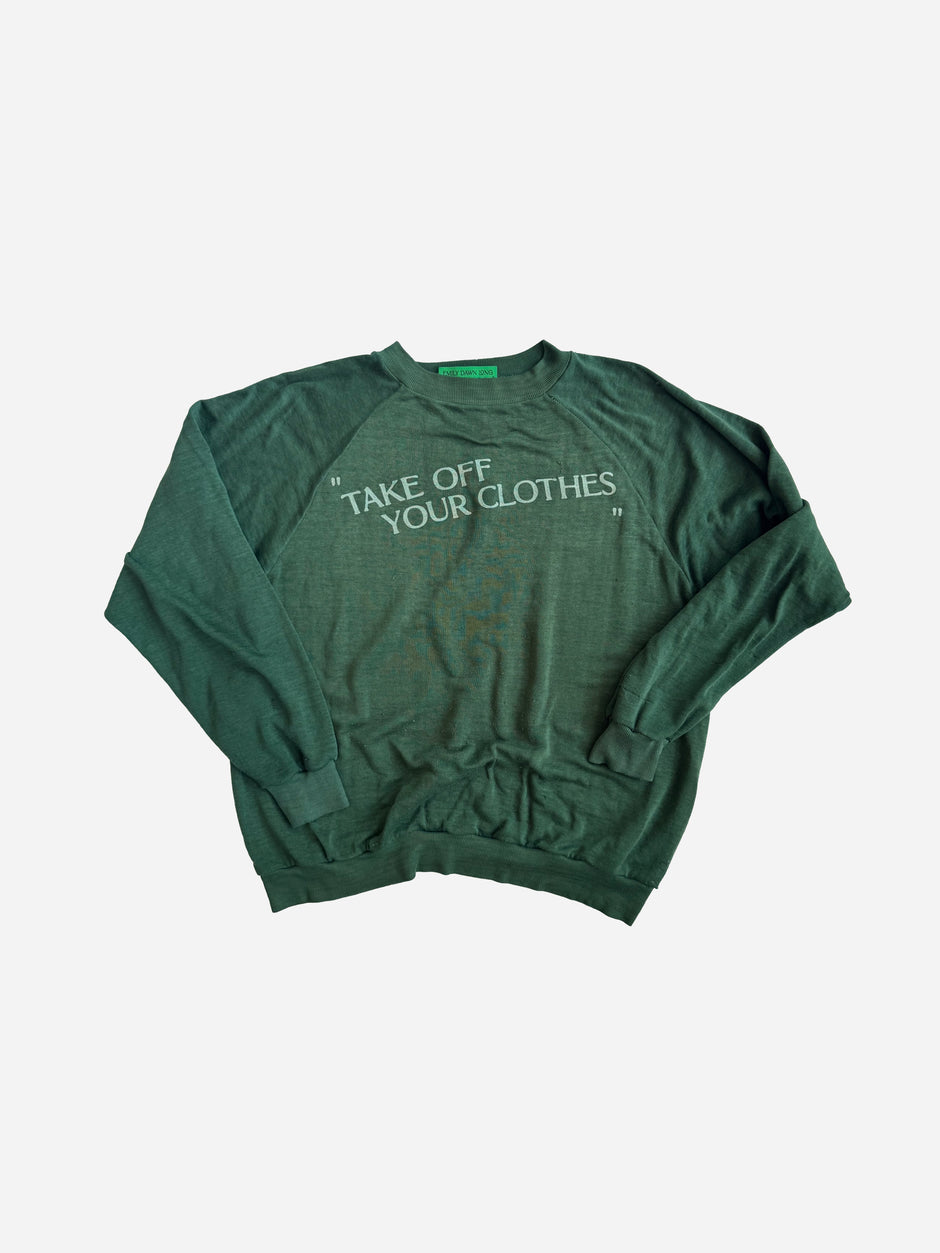 "TAKE OFF YOUR CLOTHES" - GreenCrew_M