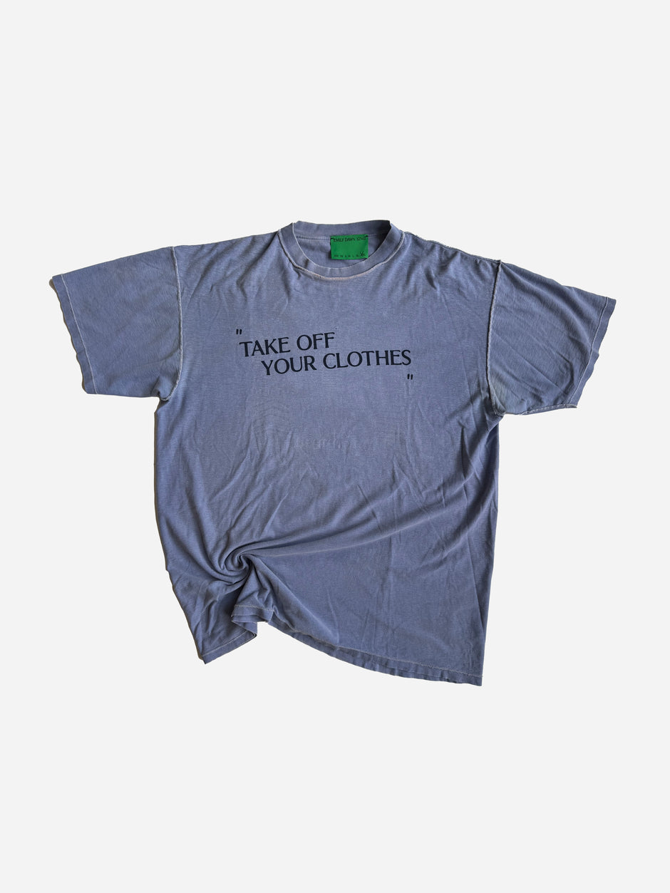 “TAKE OFF YOUR CLOTHES”  - Yellowstone_L/XL