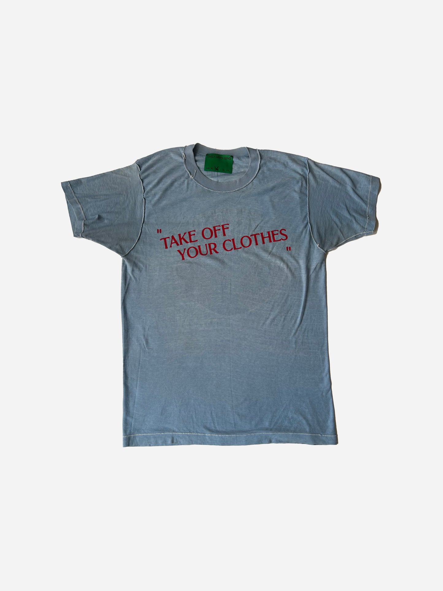 “TAKE OFF YOUR CLOTHES”  - Irrigators_S/M