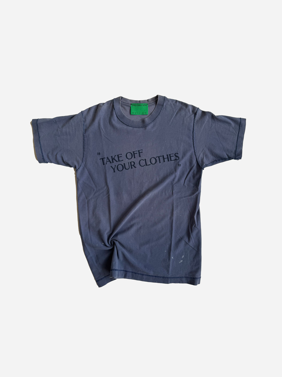 “TAKE OFF YOUR CLOTHES”  - Whitewater_S/M