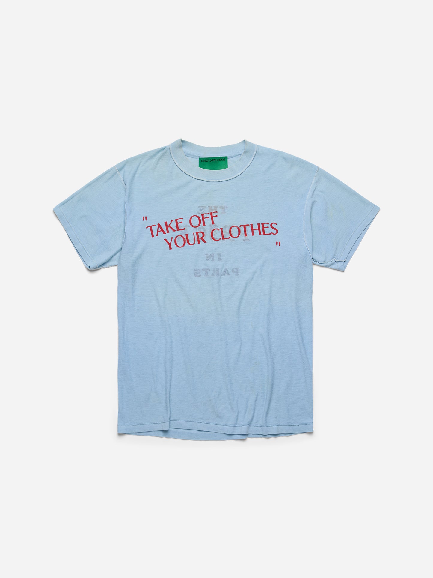 “TAKE OFF YOUR CLOTHES” - Light Blue Tee_PRK_S/M (f)