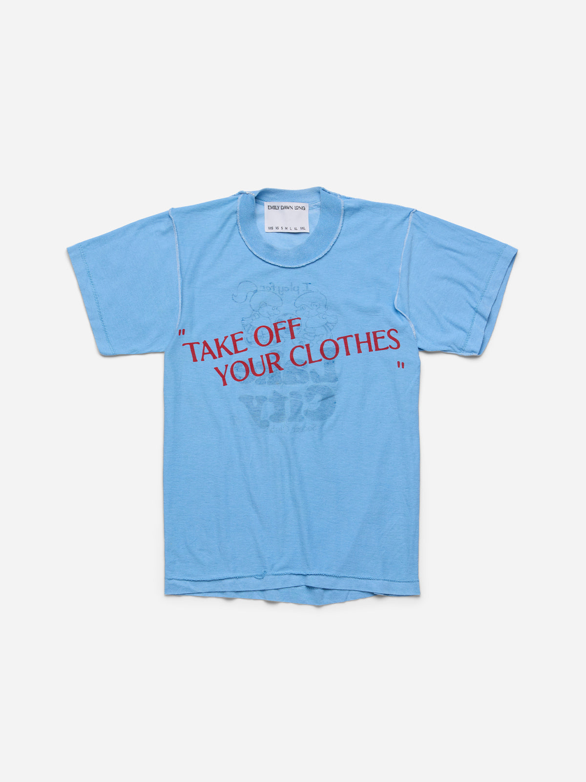 “TAKE OFF YOUR CLOTHES” - Light Blue Tee_Lake City_XXS/S (a)