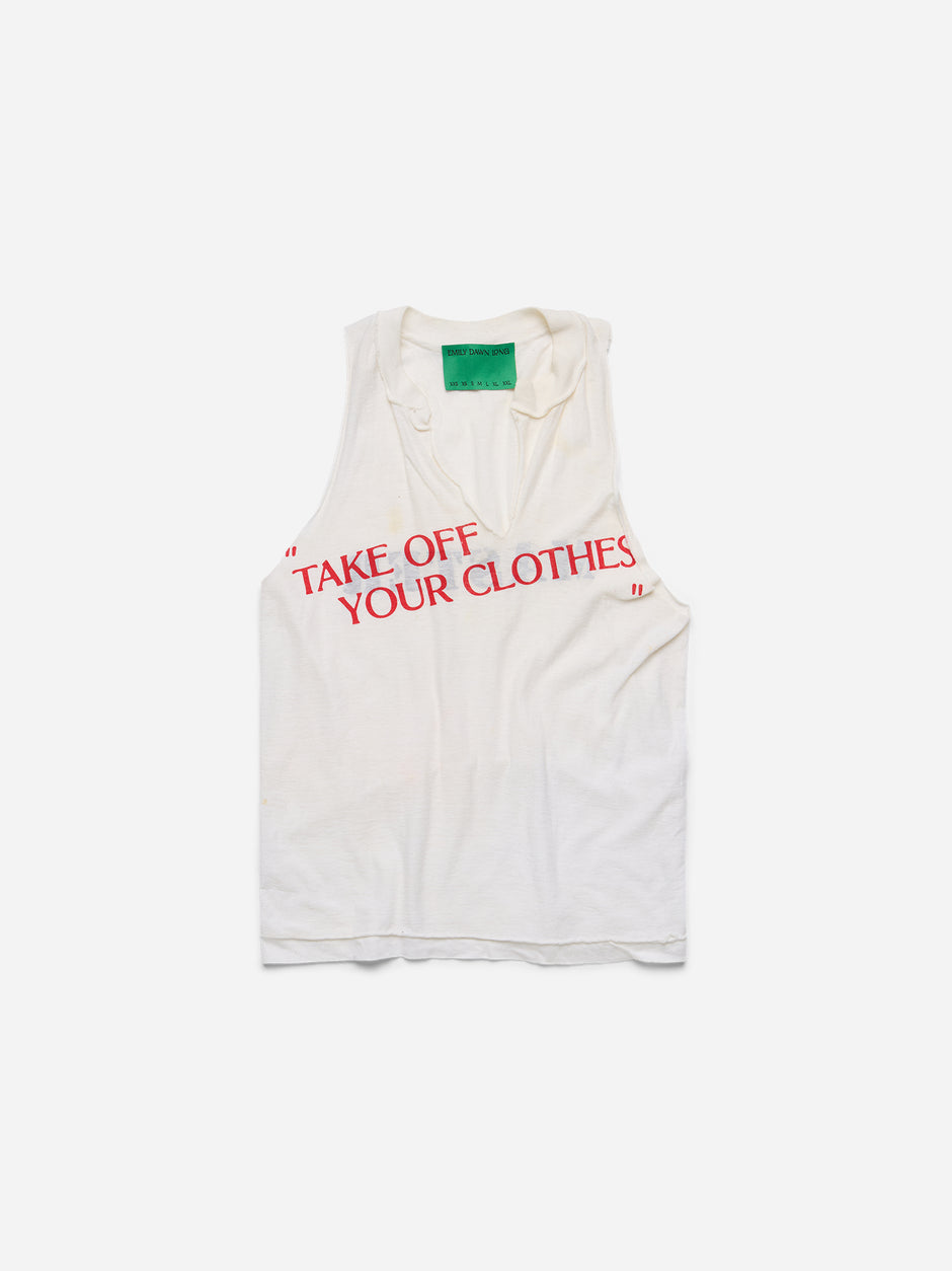 “TAKE OFF YOUR CLOTHES” - White Tank_Master_XS/S