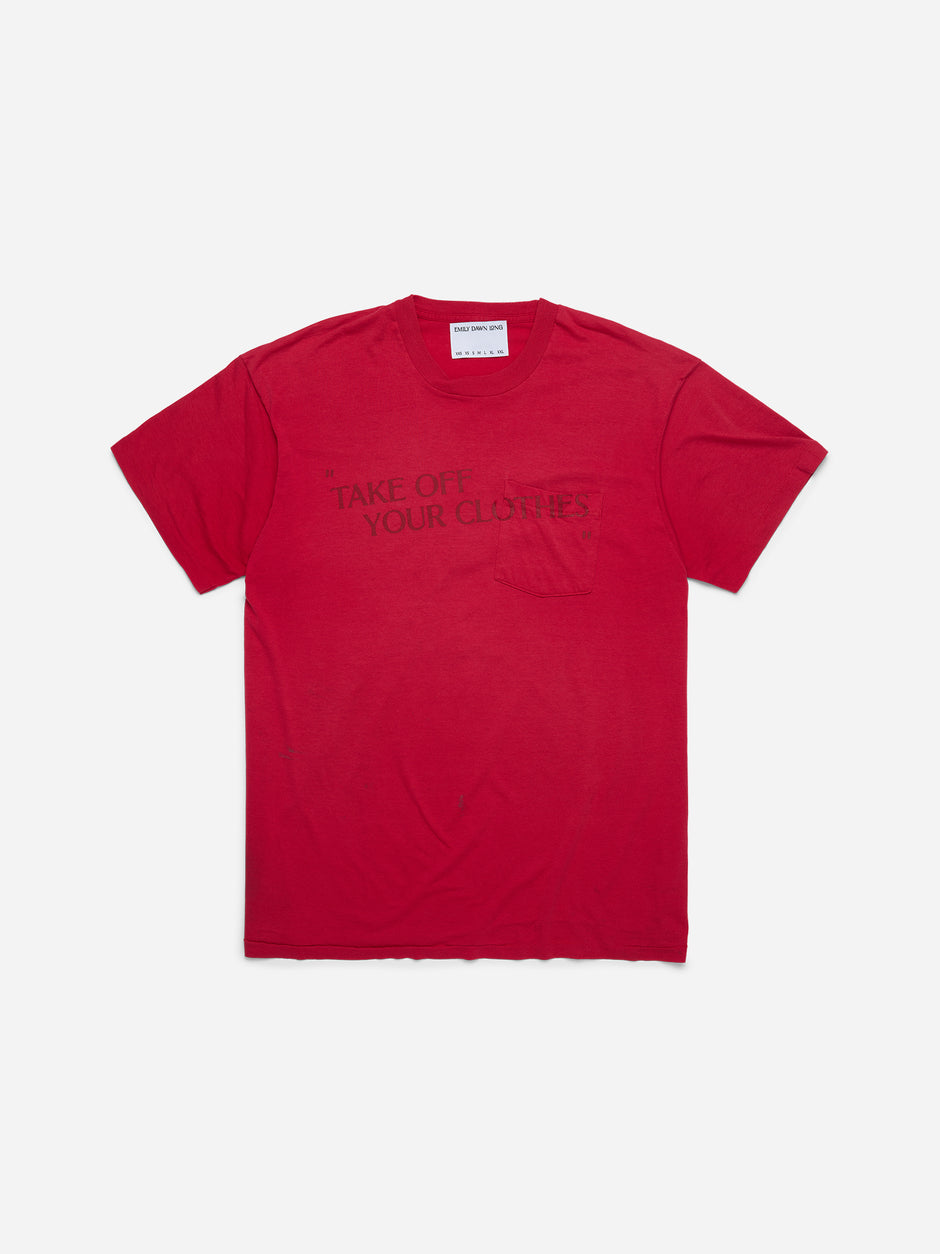 “TAKE OFF YOUR CLOTHES” - Red Tee2_ (g)