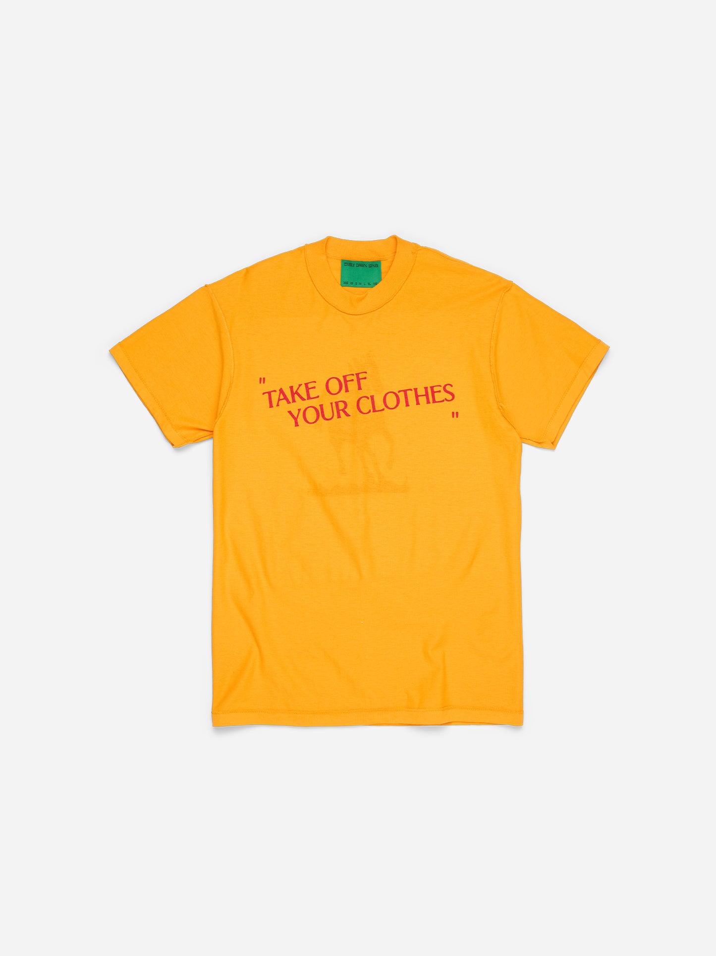 “TAKE OFF YOUR CLOTHES”_M/L (D)