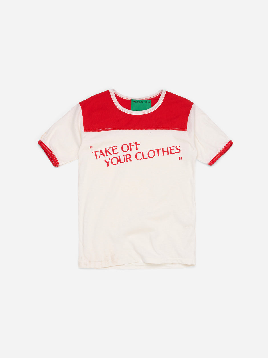 “TAKE OFF YOUR CLOTHES”_XS/S (A)
