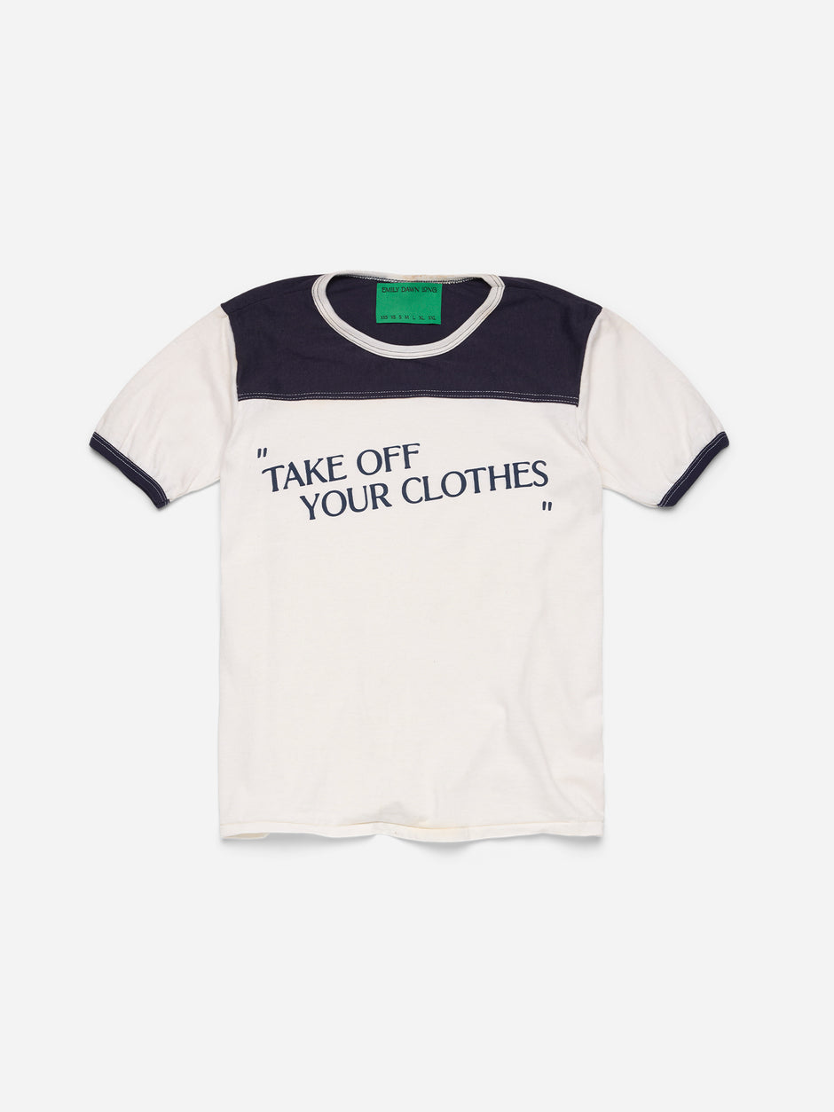 “TAKE OFF YOUR CLOTHES” 13  - Navy White Ringer_S