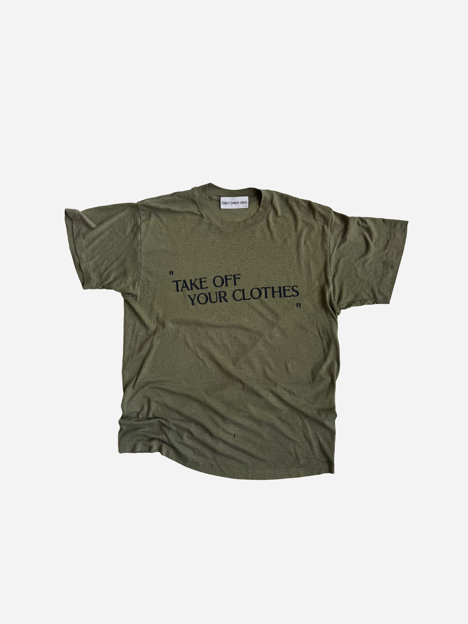 "TAKE OFF YOUR CLOTHES" - GrayGreen_M