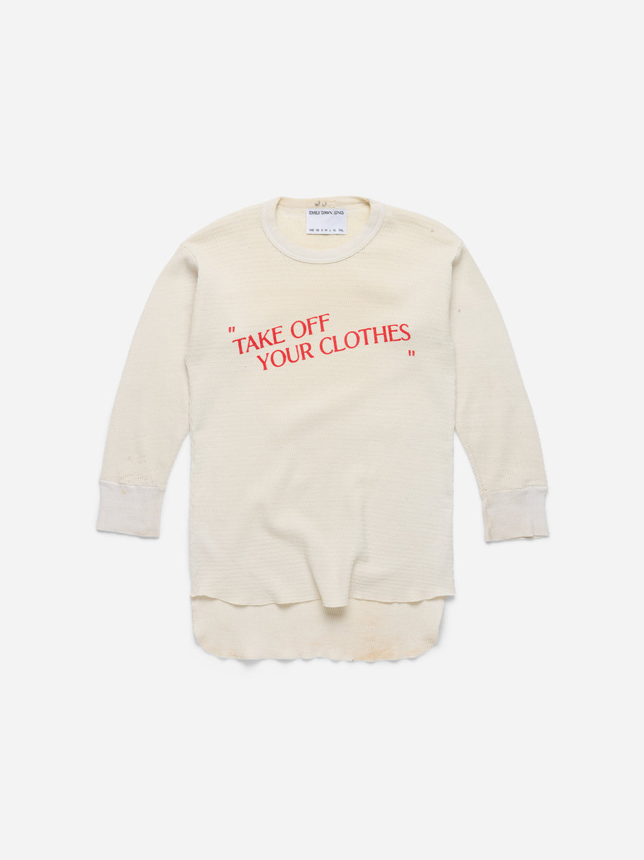“TAKE OFF YOUR CLOTHES” White Waffle Thermal - XXS