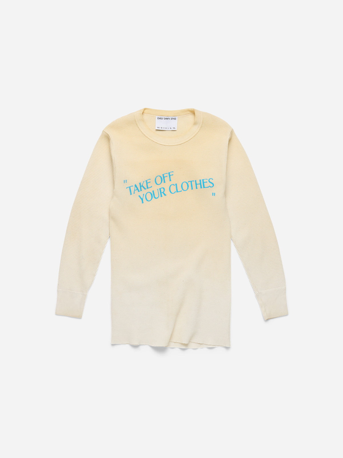 “TAKE OFF YOUR CLOTHES” - White Waffle Thermal_S (A3)