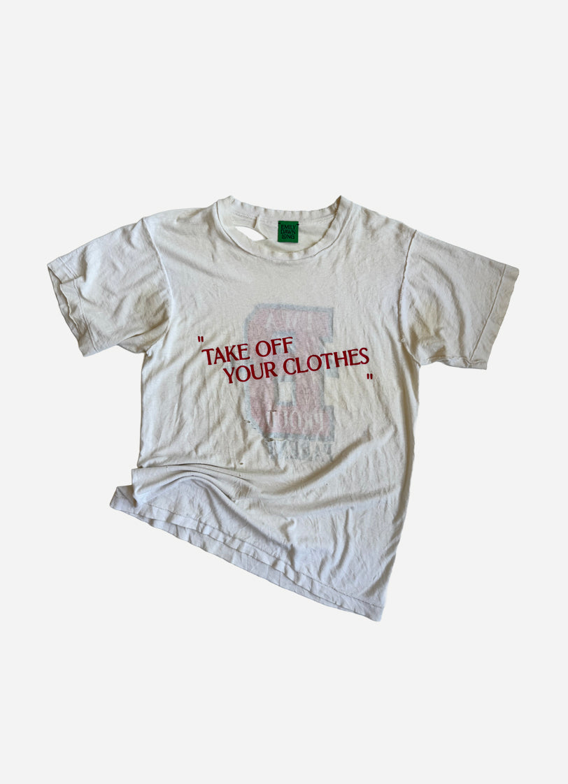 “TAKE OFF YOUR CLOTHES”  - WHT14