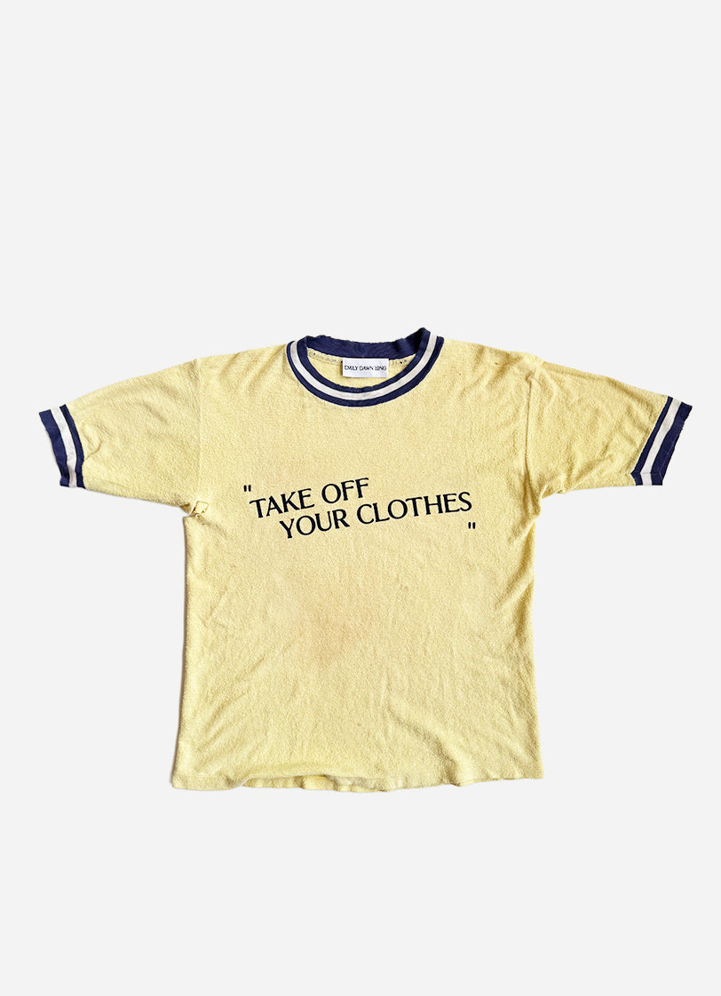 “TAKE OFF YOUR CLOTHES”  - YLLW_TERRY
