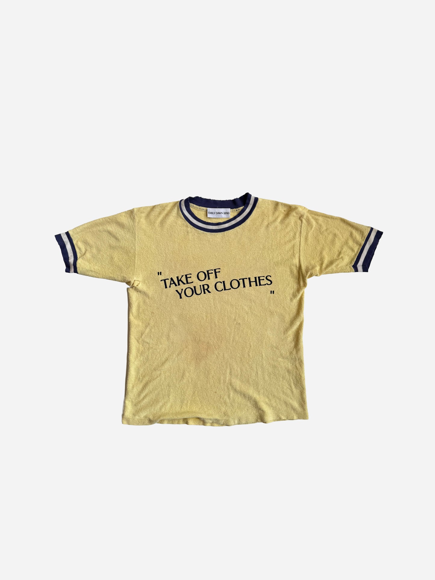 “TAKE OFF YOUR CLOTHES” - Yellow Terry_S/M