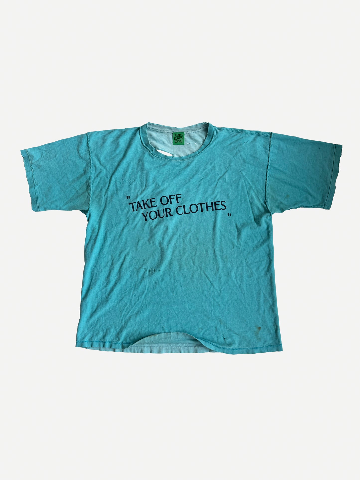 “TAKE OFF YOUR CLOTHES”  - ONE OF A KIND VINTAGE TEE