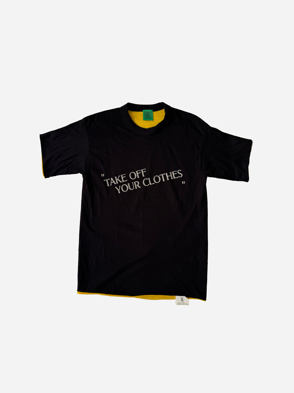 “TAKE OFF YOUR CLOTHES”  - BLCK_YLLW_S