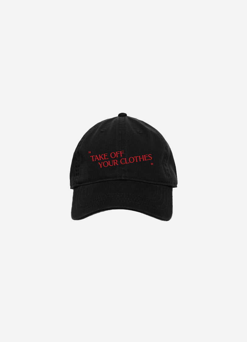 'TAKE OFF YOUR CLOTHES' - Hat