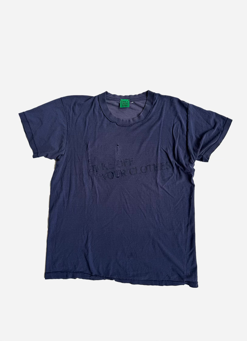 “TAKE OFF YOUR CLOTHES”  - Rusted Navy M/L