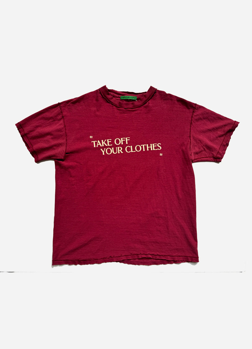 “TAKE OFF YOUR CLOTHES”  - RED2
