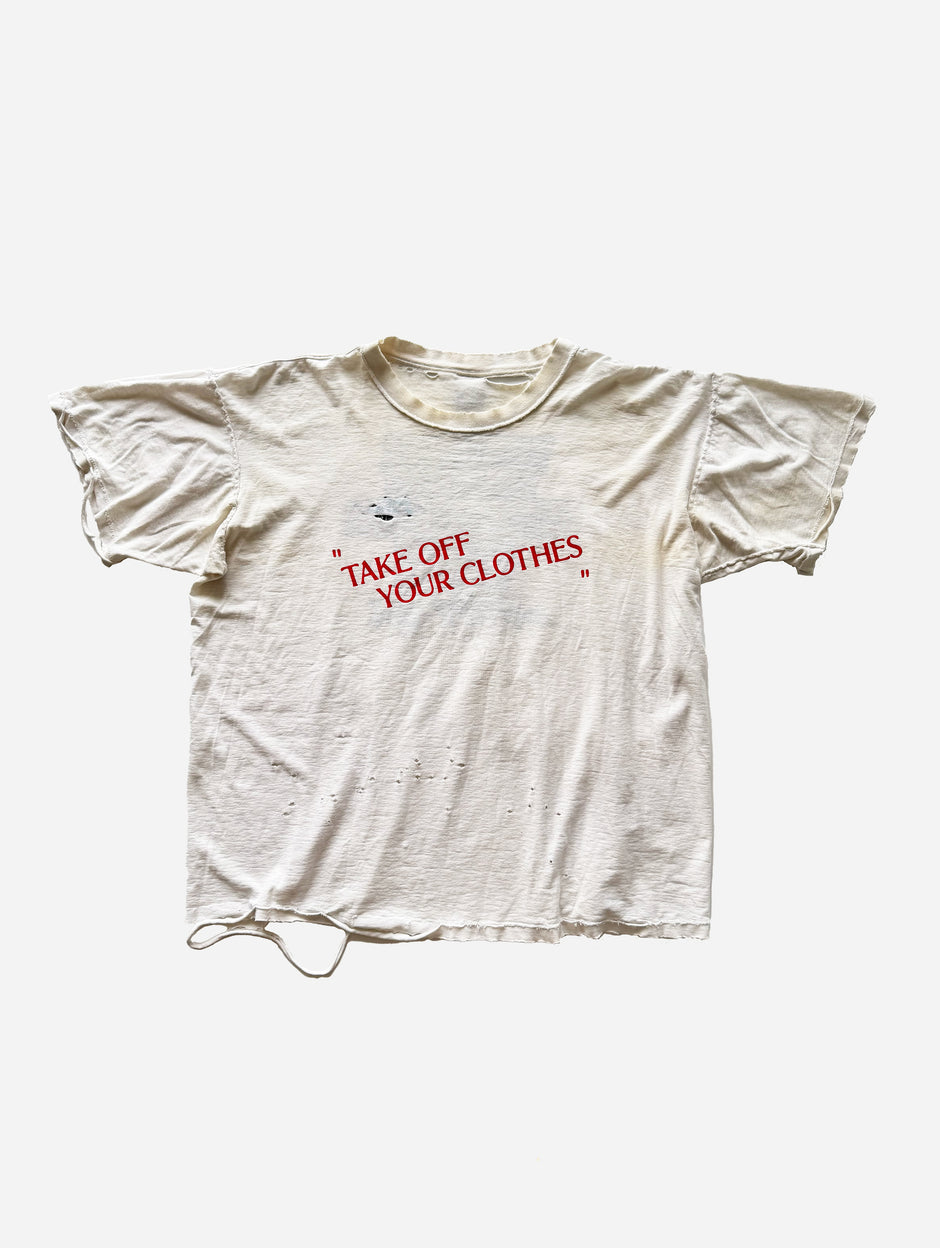 “TAKE OFF YOUR CLOTHES”  - WHT_L_XL
